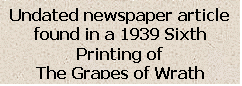 Text Box: Undated newspaper article found in a 1939 Sixth Printing of
The Grapes of Wrath
