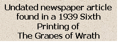 Text Box: Undated newspaper article found in a 1939 Sixth Printing of
The Grapes of Wrath
